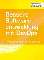 Bessere Softwareentwicklung Mit Devops (Shortcuts 213)
