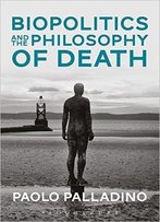 Biopolitics And The Philosophy Of Death