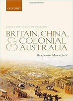 Britain, China, And Colonial Australia