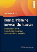 Business Planning Im Gesundheitswesen