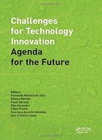 Challenges For Technology Innovation: An Agenda For The Future