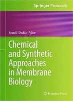 Chemical And Synthetic Approaches In Membrane Biology