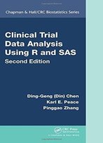 Clinical Trial Data Analysis Using R And Sas, Second Edition