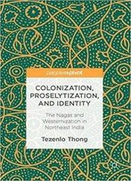 Colonization, Proselytization, And Identity