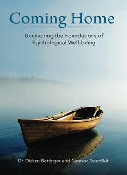 Coming Home: Uncovering The Foundations Of Psychological Well-being