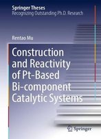 Construction And Reactivity Of Pt-Based Bi-Component Catalytic Systems