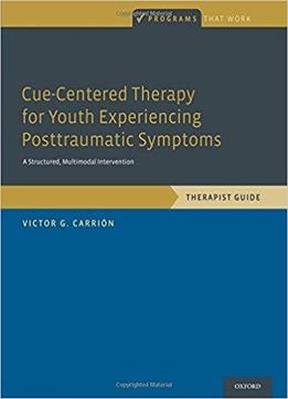 Cue-centered Therapy For Youth Experiencing Posttraumatic Symptoms