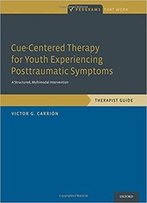 Cue-Centered Therapy For Youth Experiencing Posttraumatic Symptoms