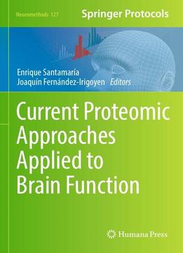 Current Proteomic Approaches Applied To Brain Function