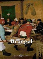 Delphi Complete Works Of Pieter Bruegel The Elder