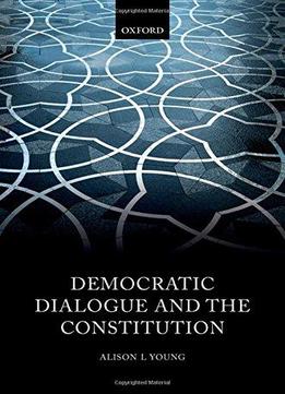 Democratic Dialogue And The Constitution