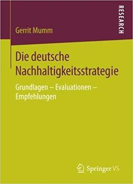 Die Deutsche Nachhaltigkeitsstrategie