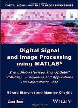 Digital Signal And Image Processing Using Matlab: Applications Volume 2: Advances And Applications