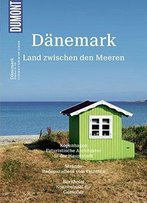 Dumont Bildatlas Dänemark: Land Zwischen Den Meeren, Auflage: 2