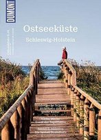 Dumont Bildatlas Ostseeküste, Schleswig-Holstein: Badespaß Von Lübeck Bis Flensburg, Auflage: 2