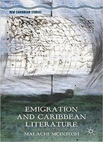 Emigration And Caribbean Literature