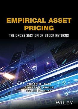 Empirical Asset Pricing: The Cross-section Of Stock Returns