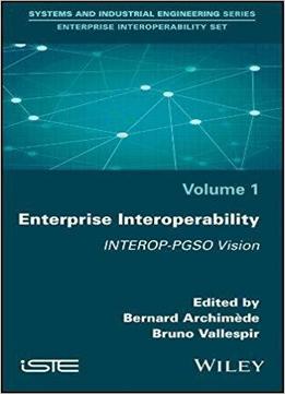 Enterprise Interoperability: Interop-pgso Vision