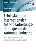 Erfolgsfaktoren Internationaler Marktbearbeitungsstrategien In Der Automobilindustrie