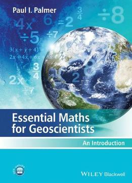Essential Maths For Geoscientists: An Introduction