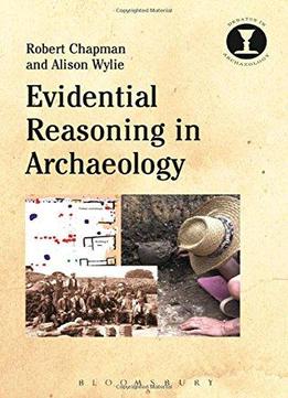 Evidential Reasoning In Archaeology