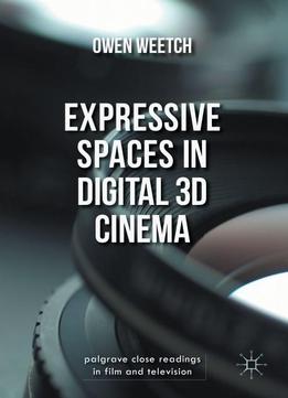 Expressive Spaces In Digital 3d Cinema