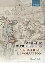 Family And Business During The Industrial Revolution