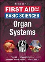 First Aid For The Basic Sciences: Organ Systems