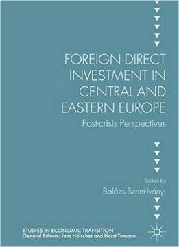 Foreign Direct Investment In Central And Eastern Europe