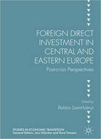 Foreign Direct Investment In Central And Eastern Europe