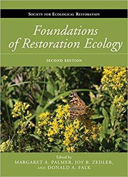 Foundations Of Restoration Ecology, 2 Edition