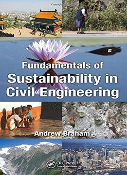 Fundamentals Of Sustainability In Civil Engineering