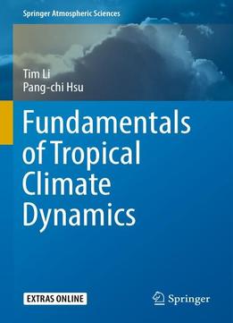 Fundamentals Of Tropical Climate Dynamics