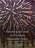 Gender And Family In European Economic Policy