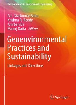Geoenvironmental Practices And Sustainability: Linkages And Directions