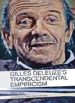 Gilles Deleuze's Transcendental Empiricism: From Tradition To Difference