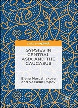 Gypsies In Central Asia And The Caucasus