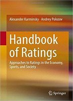 Handbook Of Ratings: Approaches To Ratings In The Economy, Sports, And Society
