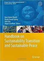 Handbook On Sustainability Transition And Sustainable Peace