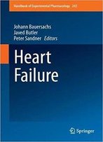 Heart Failure (Handbook Of Experimental Pharmacology)