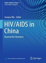 Hiv/Aids In China: Beyond The Numbers