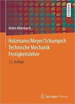 Holzmann/meyer/schumpich Technische Mechanik Festigkeitslehre (12th Edition)