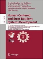 Human-Centered And Error-Resilient Systems Development