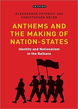 Identity And Nationalism In The Balkans