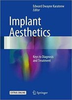 Implant Aesthetics: Keys To Diagnosis And Treatment
