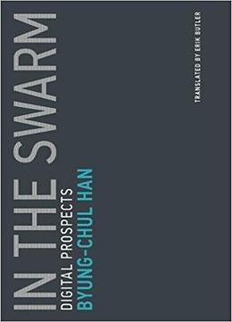 In The Swarm: Digital Prospects