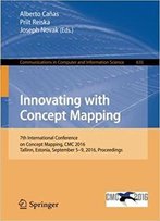 Innovating With Concept Mapping: 7th International Conference On Concept Mapping