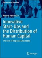 Innovative Start-Ups And The Distribution Of Human Capital