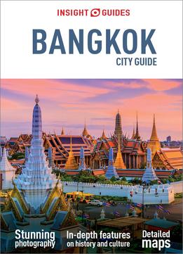 Insight City Guide Bangkok, 6 Edition (insight City Guides)