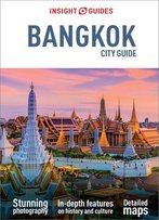 Insight City Guide Bangkok, 6 Edition (Insight City Guides)